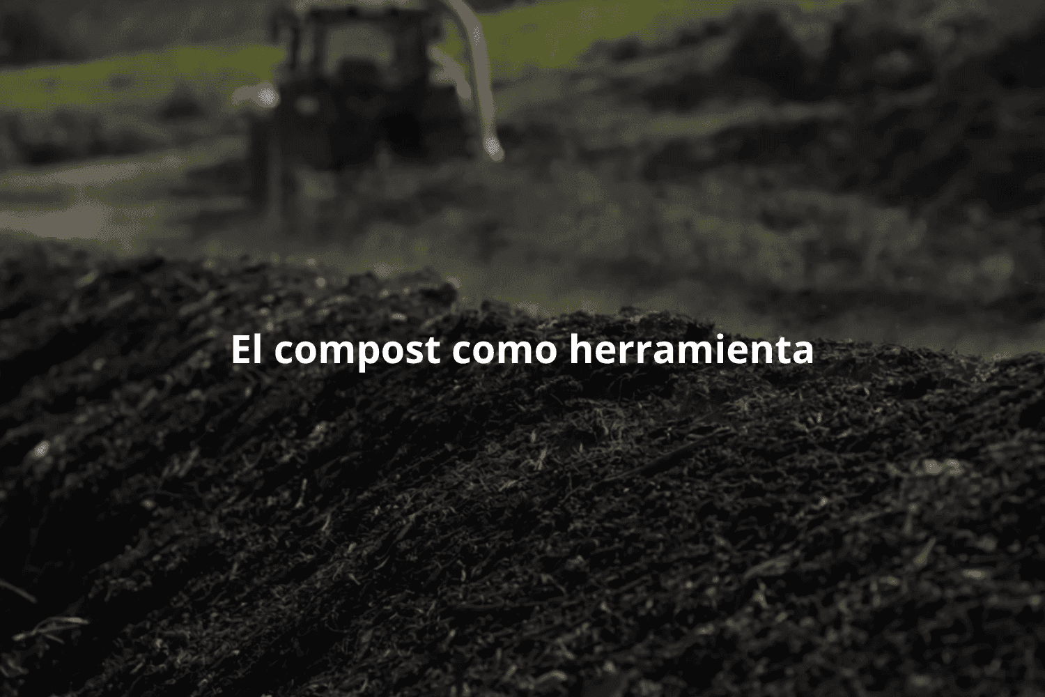 El compost como herramienta